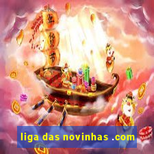 liga das novinhas .com